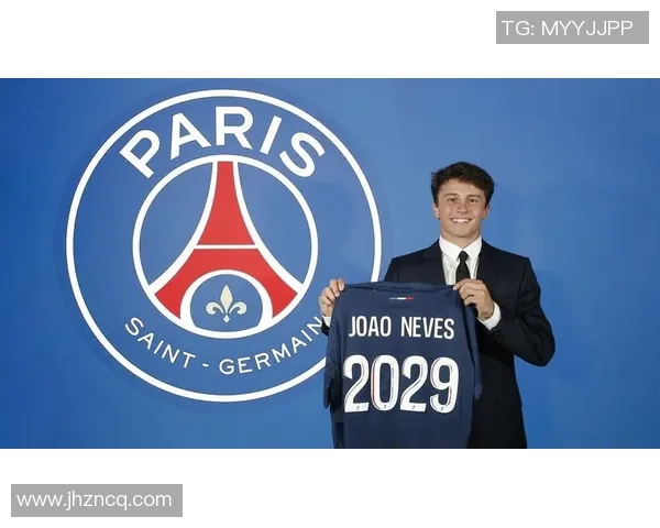 若昂内维斯的崛起之路与未来展望:从青涩球员到足球明星的蜕变 若昂内维斯的崛起之路与未来展望:从青涩球员到足球明星的蜕变